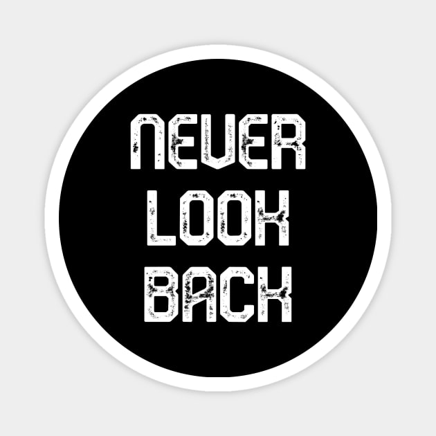 Never look back Magnet by Word and Saying